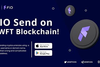 SWFT Blockchain Supports FIO Send Protocol: Simplifying Crypto Transactions