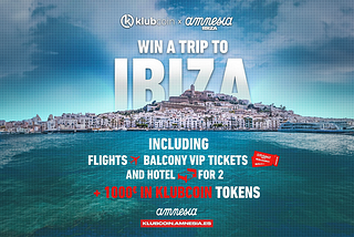 Win An All Inclusive Trip to Amnesia Ibiza with Klubcoin!