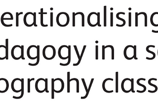 Operationalising anti-racist pedagogy in secondary geography classrooms