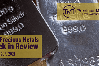 The Precious Metals Week in Review