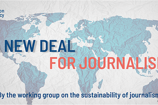 It’s Time for ‘A New Deal for Journalism’​