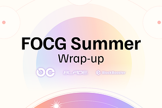 FOCG Summer Wrap-up