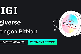 Digiverse (DIGI) Listing on BitMart