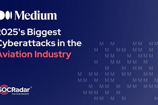 The Biggest Aviation Industry Cyberattacks of 2025