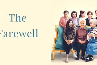 The Farewell written and directed by Lulu Wang