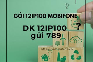 Dang Ky 4g Mobi Goi 12IP100