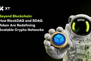 BlockDAG Network Explained: How BDAG Token Is Powering the Next Evolution Beyond Blockchain