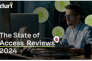 41% of Enterprises Miss Access Reviews Deadlines, According to Our Research
