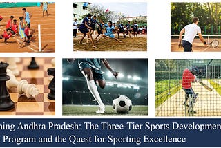 Transforming Andhra Pradesh: The Three-Tier Sports Development Program and the Quest for Sporting…