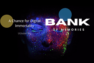 < Bank of Memories to Reward Users for Growing Family Tree and Achieving Digital Immortality/>