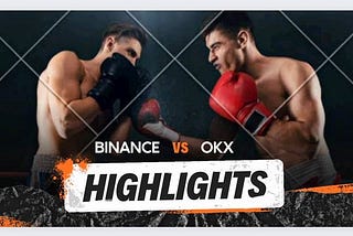 WHY CAN’T OKX OVER BINANCE?