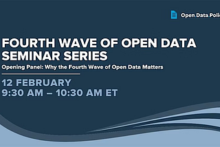 Fourth Wave of Open Data Seminar: Why the Fourth Wave Matters