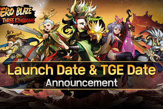 Hero Blaze: Three Kingdoms Global Asia Launch & TGE Schedule Announcement