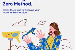 Mastering the Inbox Zero Method.