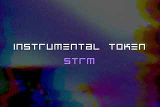 veSTRM utility in Instrumental’s broader vision