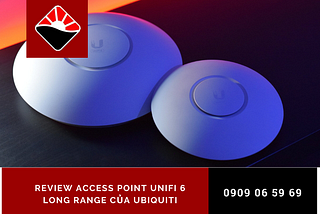 Trong bài viết này, chúng tôi Đánh giá Access Point UniFi Wi-Fi 6 (802.11ax)