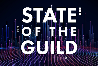 State of the Guild #58