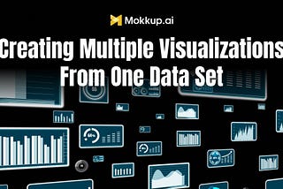 Creating Multiple Visualizations From One Data Set