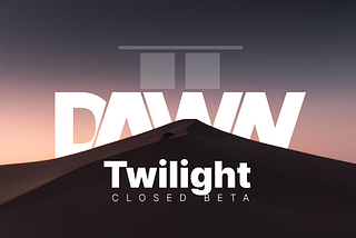 DAWN 2 Phase 1 — The details