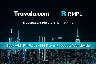 RMPL x Travala Partnership. Book over 3 million hotels using RMPL