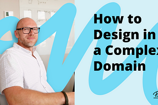 How to Design in a Complex Domain