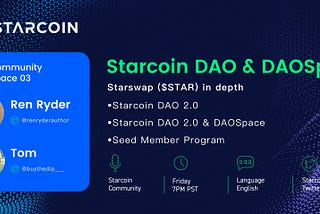 ✨,✨Starcoin Blockchain Twitter Space #3 Recap [9/16/22]