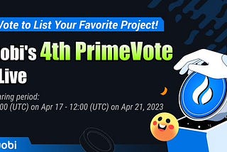 Huobi Launches PrimeVote 4 With New Upgrades!