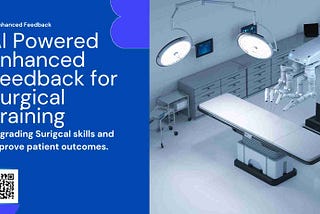 AI-Powered Enhanced Feedback for Surgical Training