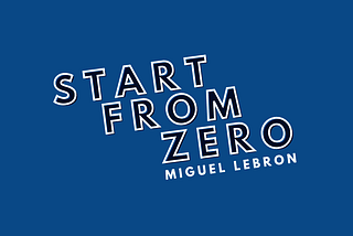 Start From Zero