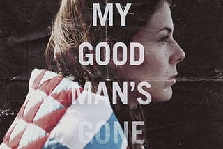 my-good-mans-gone-4339572-1
