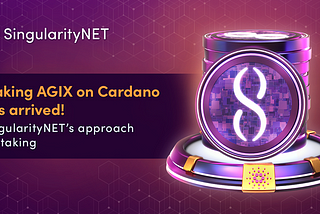 AGIX Staking on Cardano has Arrived