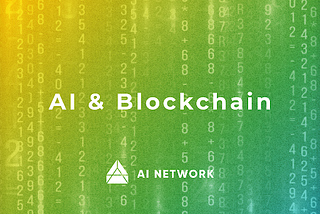[Web3 not in the books] The Meeting of Artificial Intelligence & Blockchain