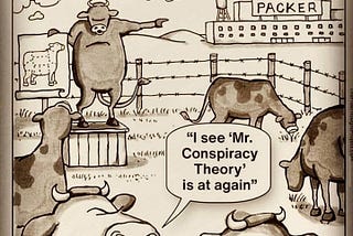 A Brief History of Conspiracy Theories