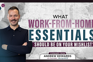 Work-from-Home Essentials for 2025: Must-Have Items to Boost Productivity