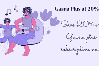 Gaana Plus Subscription Offer: Get 20% off on yearly Plans, GB SHOPPERZ