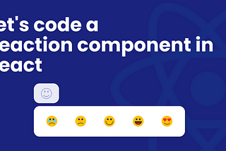 Let’s code a Reaction component in React