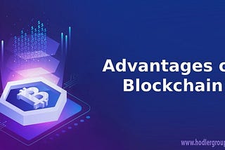 What are the advantages of blockchain technology?