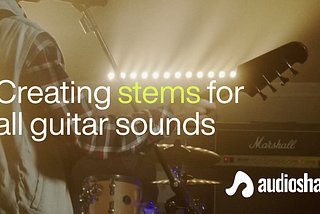 Creating stems for a wide range of guitar sounds