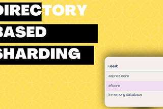 Directory-Based / Dynamic sharding