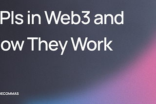 APIs in Web3 and How They Work