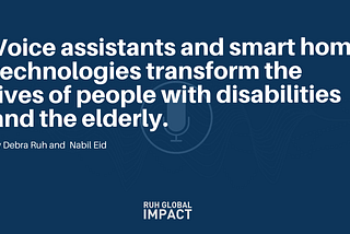 Voice Assistants And Smart Home Technologies Transform The Lives Of People With Disabilities And…
