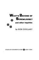 What's Become of Screwloose? and Other Inquiries | Cover Image