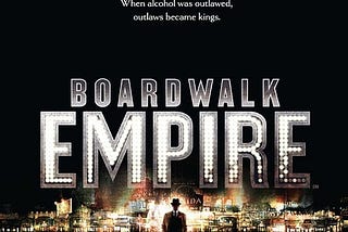 T.V. Series Review: Boardwalk Empire
