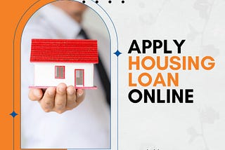 Home Loan — Apply Housing Loan Online