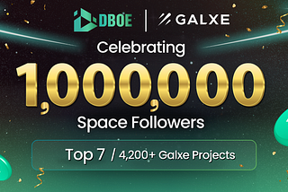 DBOE Hits 1 Million Followers on Galxe!