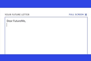 A screenshot of an unfinished email on the website ‘FutureMe’. It simply states ‘Dear Future Me,’.