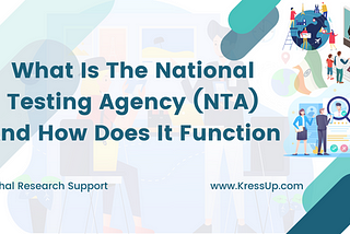 What Is The National Testing Agency (NTA) And How Does It Function