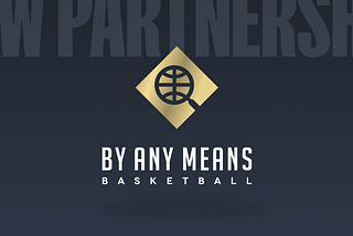 Basketballverse Partners with Coleman Ayers of By Any Means Basketball!