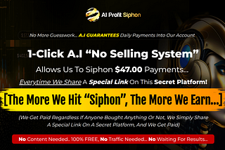 Ai Profit Siphon: Unlocking Massive Revenue Streams