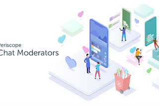 Introducing Chat Moderators
